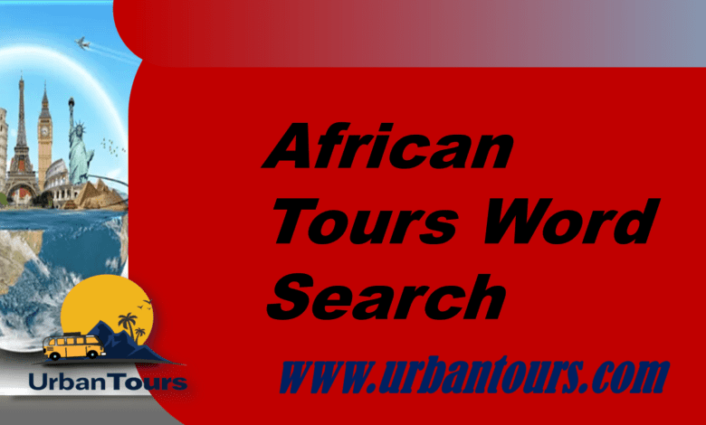 African Tours Word Search